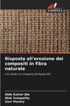 Risposta all'erosione dei compositi in fibra naturale