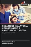 SEDAZIONE INALATORIA CON OSSIGENO E PROTOSSIDO D'AZOTO