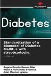 Standardization of a biomodel of Diabetes Mellitus with streptozotocin.