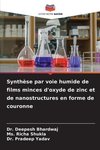 Synthèse par voie humide de films minces d'oxyde de zinc et de nanostructures en forme de couronne