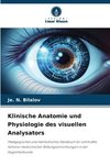 Klinische Anatomie und Physiologie des visuellen Analysators