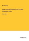 Der ermländische Bischof und Cardinal Stanislaus Hosius