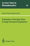 Estimation of Mortality Rates in Stage-Structured Population