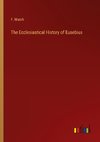 The Ecclesiastical History of Eusebius