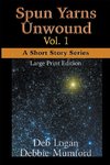 Spun Yarns Unwound Volume 1