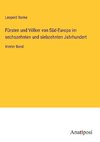 Fürsten und Völker von Süd-Europa im sechszehnten und siebzehnten Jahrhundert