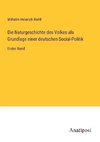 Die Naturgeschichte des Volkes als Grundlage einer deutschen Social-Politik