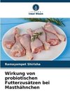 Wirkung von probiotischen Futterzusätzen bei Masthähnchen