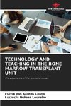 TECHNOLOGY AND TEACHING IN THE BONE MARROW TRANSPLANT UNIT