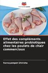 Effet des compléments alimentaires probiotiques chez les poulets de chair commerciaux