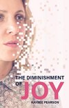 The Diminishment of Joy