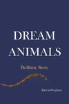 Dream Animals