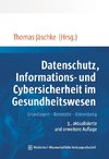 Datenschutz und Informationssicherheit im Gesundheitswesen