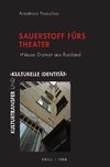 Sauerstoff fürs Theater