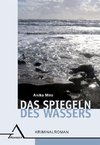 Das Spiegeln des Wassers