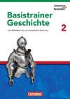 Entdecken und Verstehen. Basistrainer Geschichte 2. Arbeitsheft