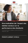 Une évaluation de l'impact des médias sociaux sur la performance des étudiants