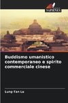 Buddismo umanistico contemporaneo e spirito commerciale cinese