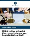 Militärprüfer schweigt über seine Meinung zum kongolesischen Recht