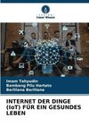 INTERNET DER DINGE (IoT) FÜR EIN GESUNDES LEBEN