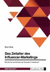 Das Zeitalter des Influencer-Marketings. Wie wird das Kaufverhalten der Generation Z beeinflusst?