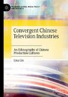 Convergent Chinese Television Industries