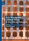 Arts Management, Cultural Policy, & the African Diaspora