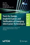 Tools for Design, Implementation and Verification of Emerging Information Technologies