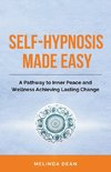 Self-Hypnosis Made Easy