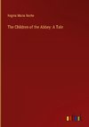 The Children of the Abbey: A Tale