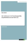 Der Stellenwert der Forschungsethik. Begriffsdefinition und Relevanz