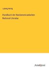 Handbuch der Nordamericanischen National-Literatur