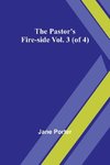 The Pastor's Fire-side Vol. 3 (of 4)