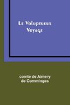 Le Voluptueux Voyage