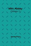 Mirk Abbey (Volume 1)