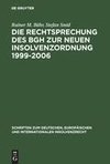 Die Rechtsprechung des BGH zur neuen Insolvenzordnung 1999-2006