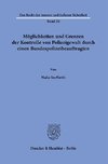 Möglichkeiten und Grenzen der Kontrolle von Polizeigewalt durch einen Bundespolizeibeauftragten.
