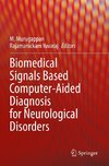 Biomedical Signals Based Computer-Aided Diagnosis for Neurological Disorders