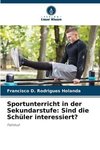 Sportunterricht in der Sekundarstufe: Sind die Schüler interessiert?