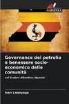 Governance del petrolio e benessere socio-economico delle comunità