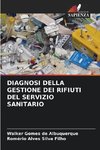 DIAGNOSI DELLA GESTIONE DEI RIFIUTI DEL SERVIZIO SANITARIO