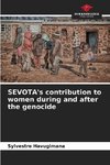 SEVOTA's contribution to women during and after the genocide