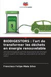 BIODIGESTORS : l'art de transformer les déchets en énergie renouvelable