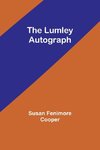 The Lumley Autograph