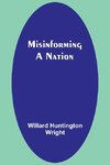 Misinforming a Nation