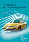 Rechenbuch Kraftfahrzeugtechnik