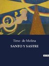 SANTO Y SASTRE