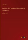 Poemata; Latin, Greek and Italian Poems by John Milton