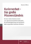 Kurierverbot - Das große Missverständnis