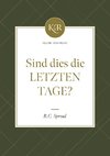 Sind dies die letzten Tage?